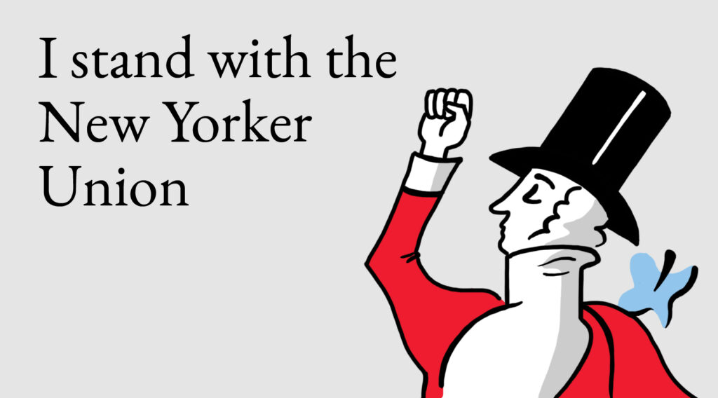 I stand with the New Yorker Union